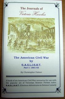 The American Civil War by Gaslight, Part I:1861-63