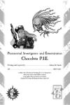 RPG Item: Paranormal Investigators and Exterminators: Chocolate P.I.E.