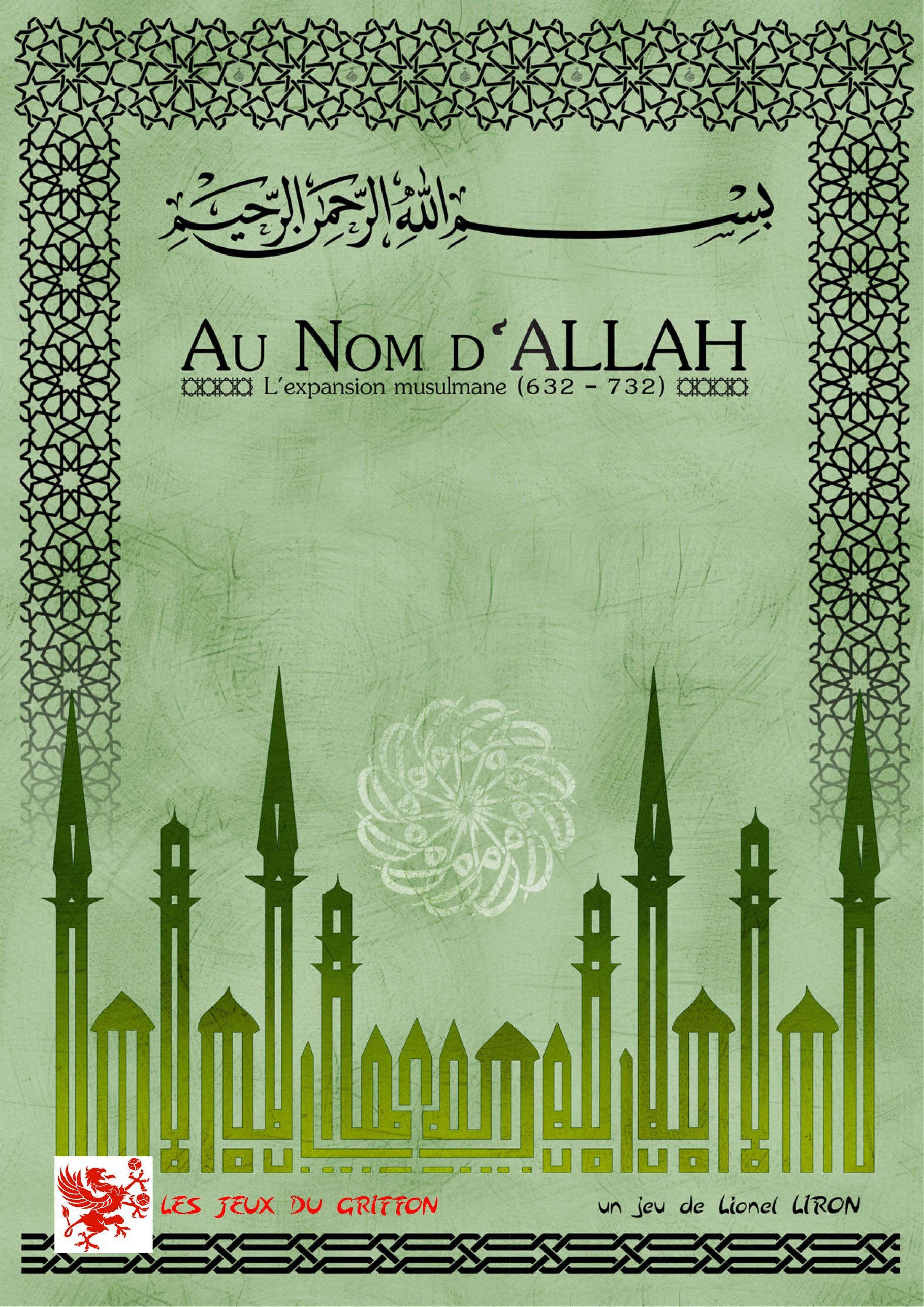 Au Nom d'Allah: l'expansion musulmane (632-732)