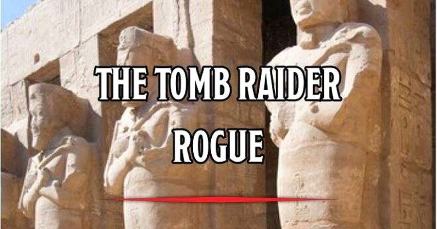 The Tomb Raider Rogue | RPG Item | RPGGeek
