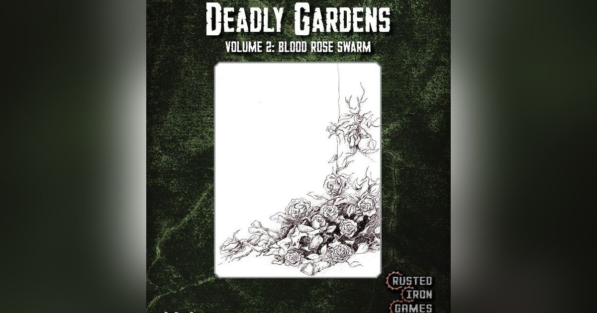 Deadly Gardens Volume 2: Blood Rose Swarm | RPG Item | RPGGeek
