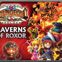 Super Dungeon Explore: Caverns of Roxor