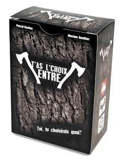 T'as l'choix entre