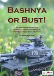 Bashnya or Bust: An Operation Bagration Campaign & Scenario Booklet for I Ain't Been Shot, Mum!