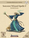 RPG Item: Echelon Reference Series: Sorcerer/Wizard Spells V (PRD)