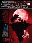 Issue: Segment: Sho-Caudal "The Gathered Red Gate"