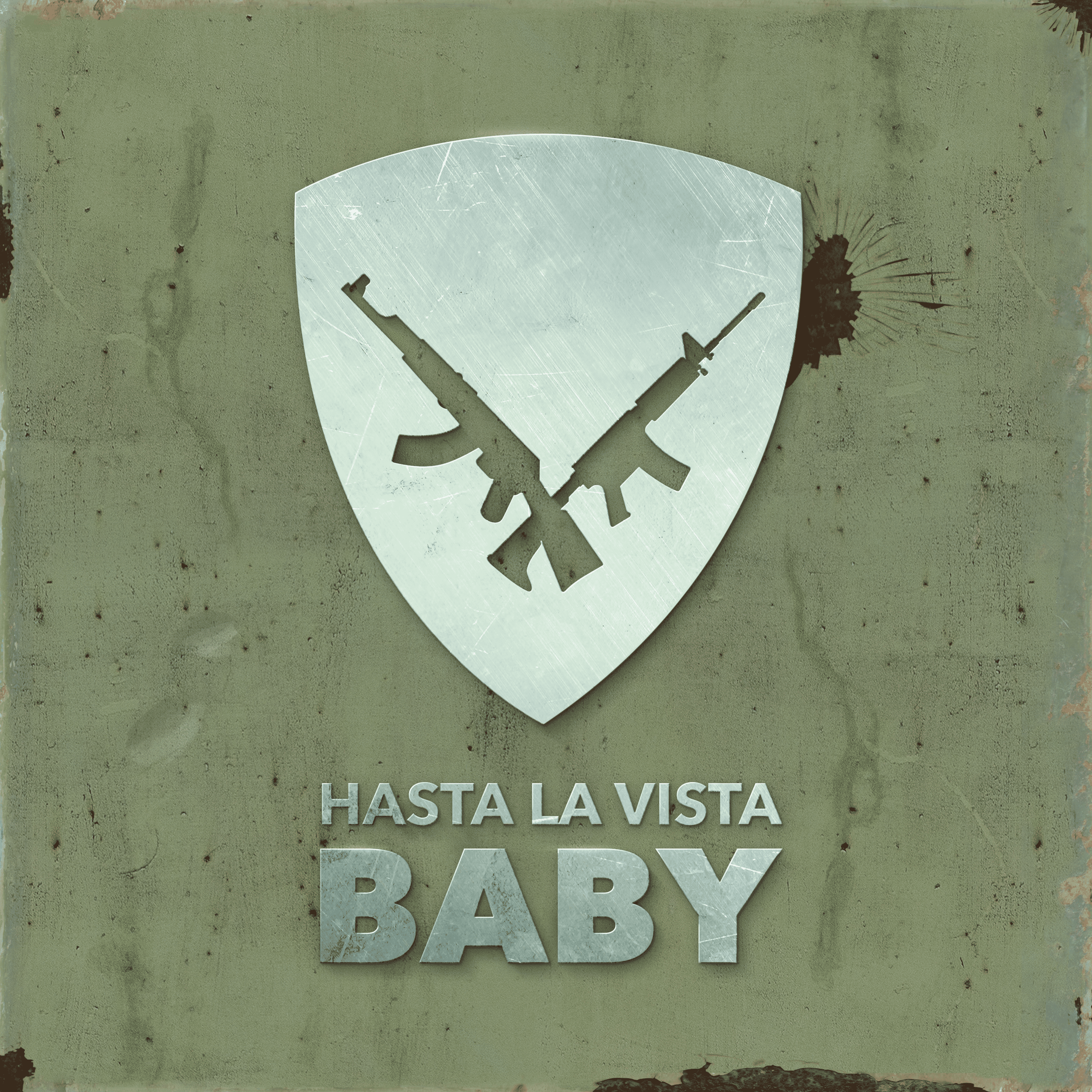 Hasta La Vista, Baby!
