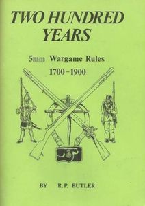 Two Hundred Years: 5mm Wargame Rules 1700-1900