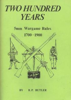 Two Hundred Years: 5mm Wargame Rules 1700-1900