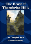 RPG Item: Places by the Way #07: The Beast of Thornbriar Hills