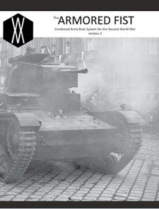 The Armored Fist: Combined Arms Combat in the Second World War