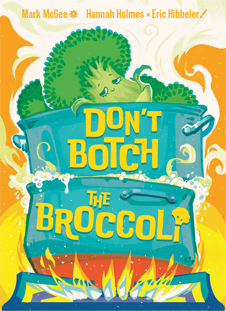 Don't Botch the Broccoli cover