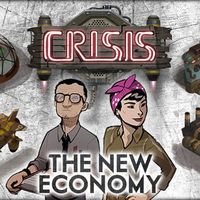 Crisis: The New Economy