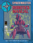RPG Item: Spacemaster: Robotics Manual