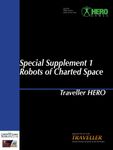 RPG Item: Special Supplement 1: Robots of Charted Space (Traveller HERO)