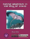 RPG Item: Purple Mountain VI: The Well of Stars