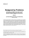 RPG Item: BDKA6-01: Badgered by Problems