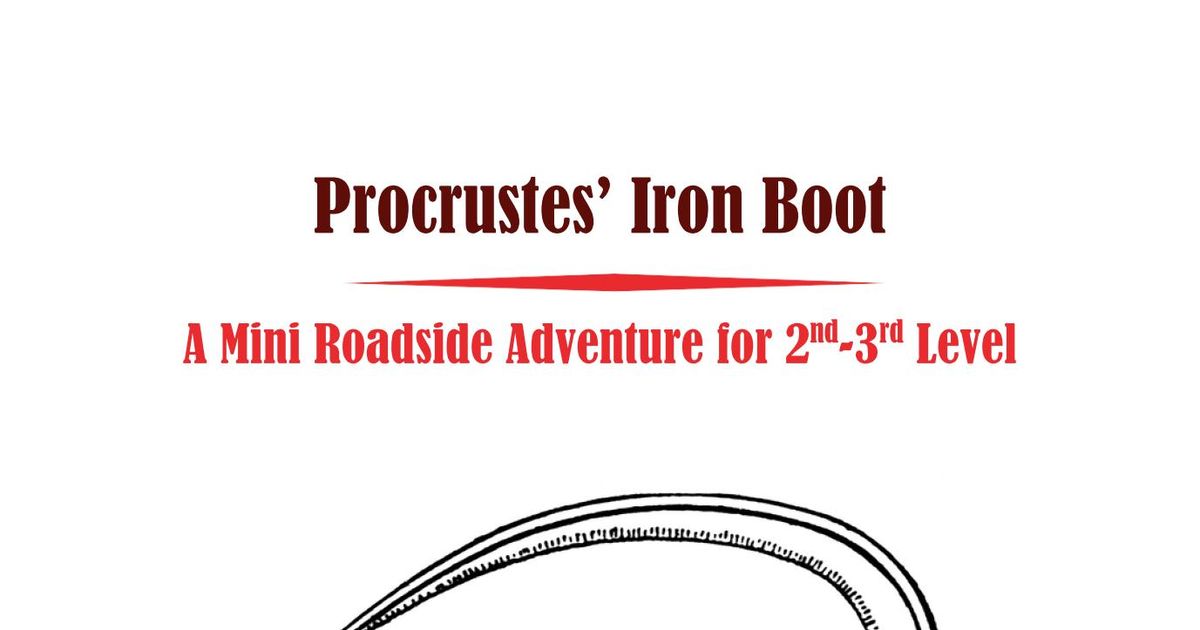 Procrutes' Iron Boot: A Mini Roadside Adventure | RPG Item | RPGGeek