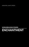 RPG Item: Worldbuilding Power: Enchantment