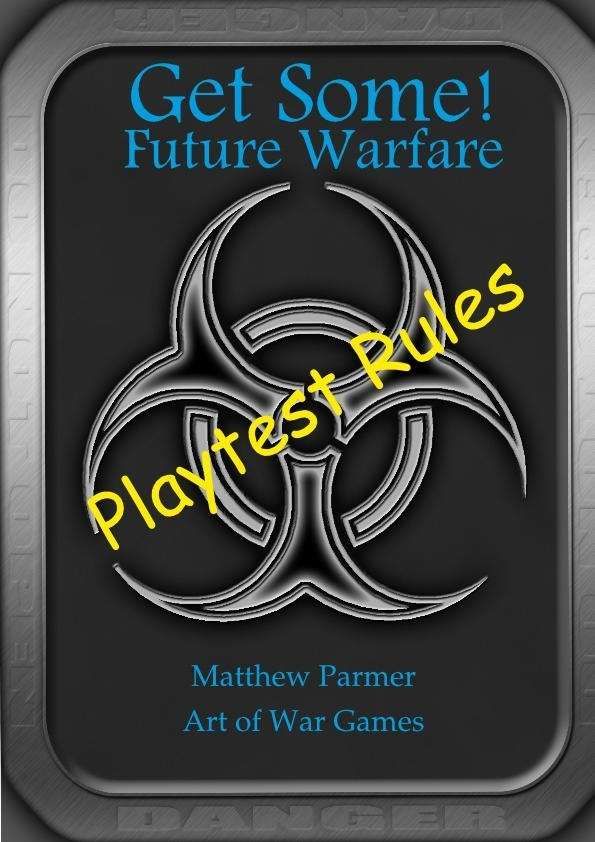 Get Some!: Future Warfare – Playtest Rules cover