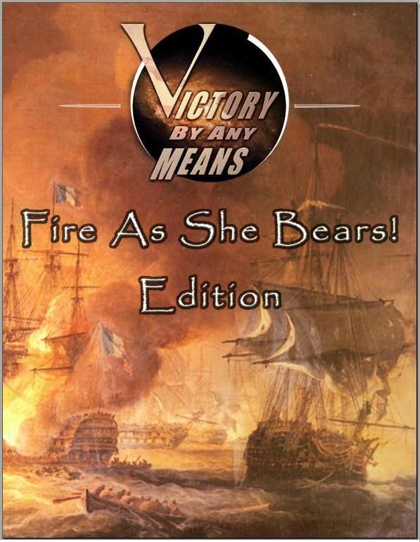 Victory by Any Means: Fire As She Bears Edition box art