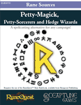 RPG Item: Petty-Magick, Petty-Sorcerers and Hedge Wizards