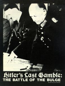 Hitler's Last Gamble: The Battle of the Bulge
