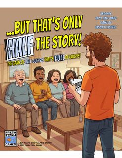 ...But That's Only HALF the Story!
