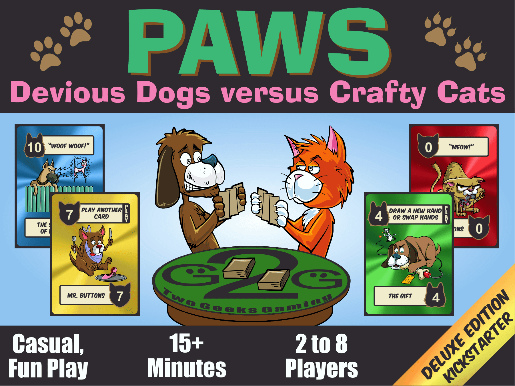 Paws: Devious Dogs versus Crafty Cats