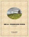 RPG Item: MHI-76: Woebegone Tower