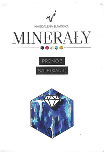 Minerały: Promo 3 – Szlif (Kianit)