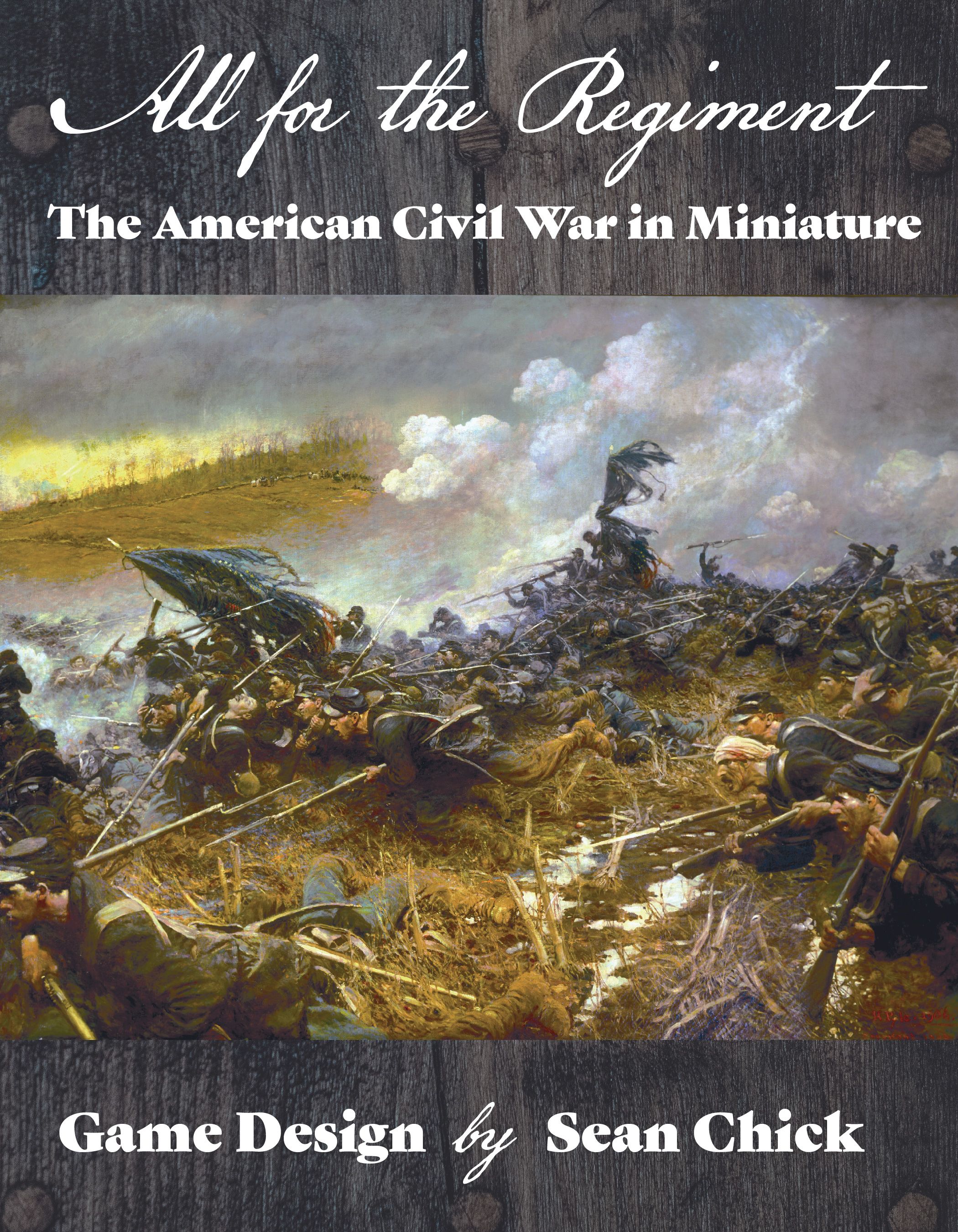All For The Regiment: The American Civil War in Miniature