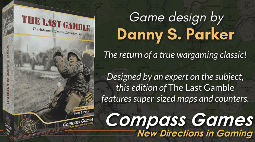 The Last Gamble now live on Kickstarter Compass Games