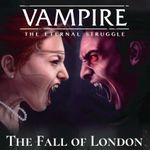 Vampire: The Eternal Struggle Fifth Edition – The Fall of London