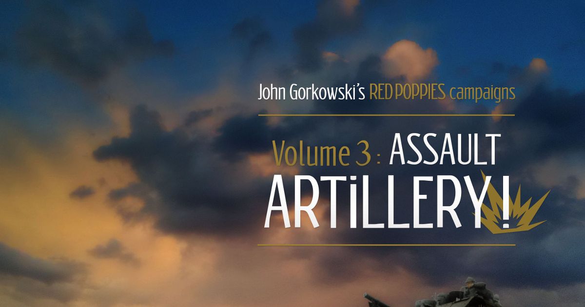 Red Poppies Campaigns: Volume 3 – Assault Artillery: La Malmaison 
