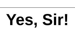 what to say instead of yes sir
