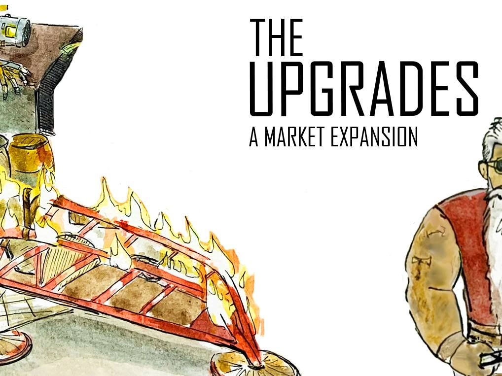 The Upgrades: A Market Expansion