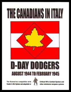 The Canadians in Italy:  D-Day Dodgers, August 1944 to February 1945