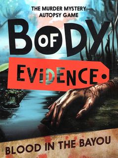 Body of Evidence: The Card Game – Blood in the Bayou