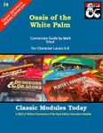 RPG Item: Classic Modules Today I4: Oasis of the White Palm