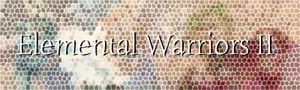 Elemental Warriors II