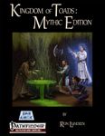 RPG Item: Kingdom of Toads: Mythic Edition