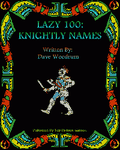 RPG Item: Lazy 100: Knightly Names