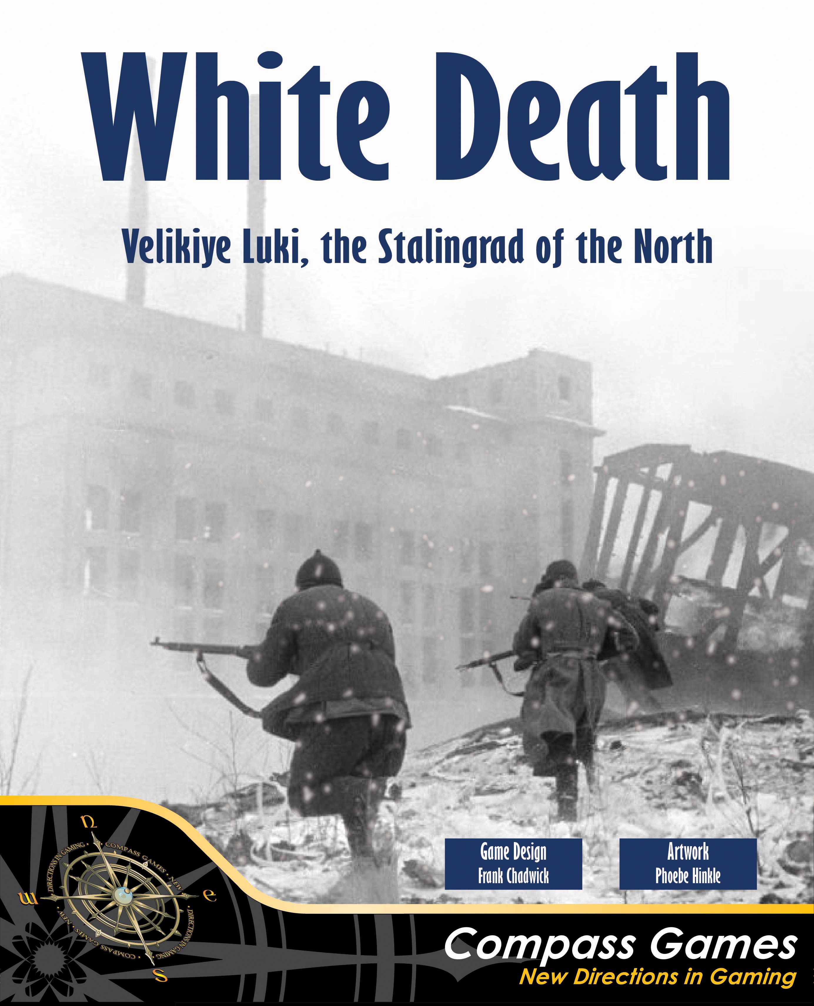 White Death: Velikiye Luki, the Stalingrad of the North
