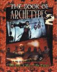 RPG Item: The Book of Archetypes II: Attack of the Archetypes