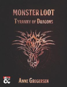 Monster Loot - Tyranny of Dragons | RPG Item | RPGGeek