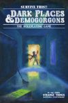 RPG Item: Dark Places & Demogorgons
