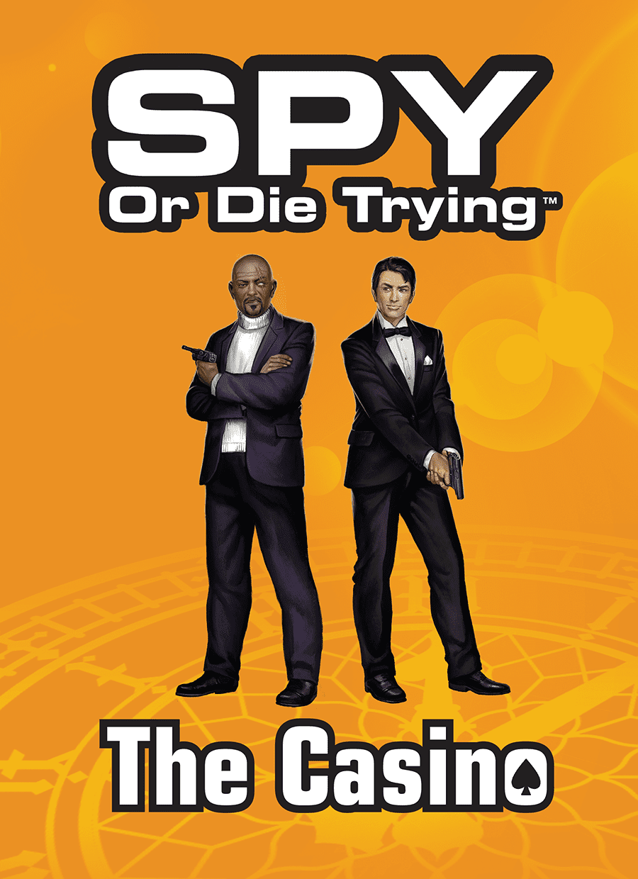 Spy or Die Trying: The Casino