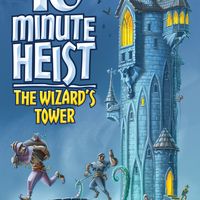 10 Minute Heist: The Wizard's Tower