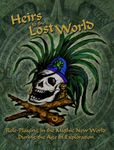 RPG Item: Heirs to the Lost World